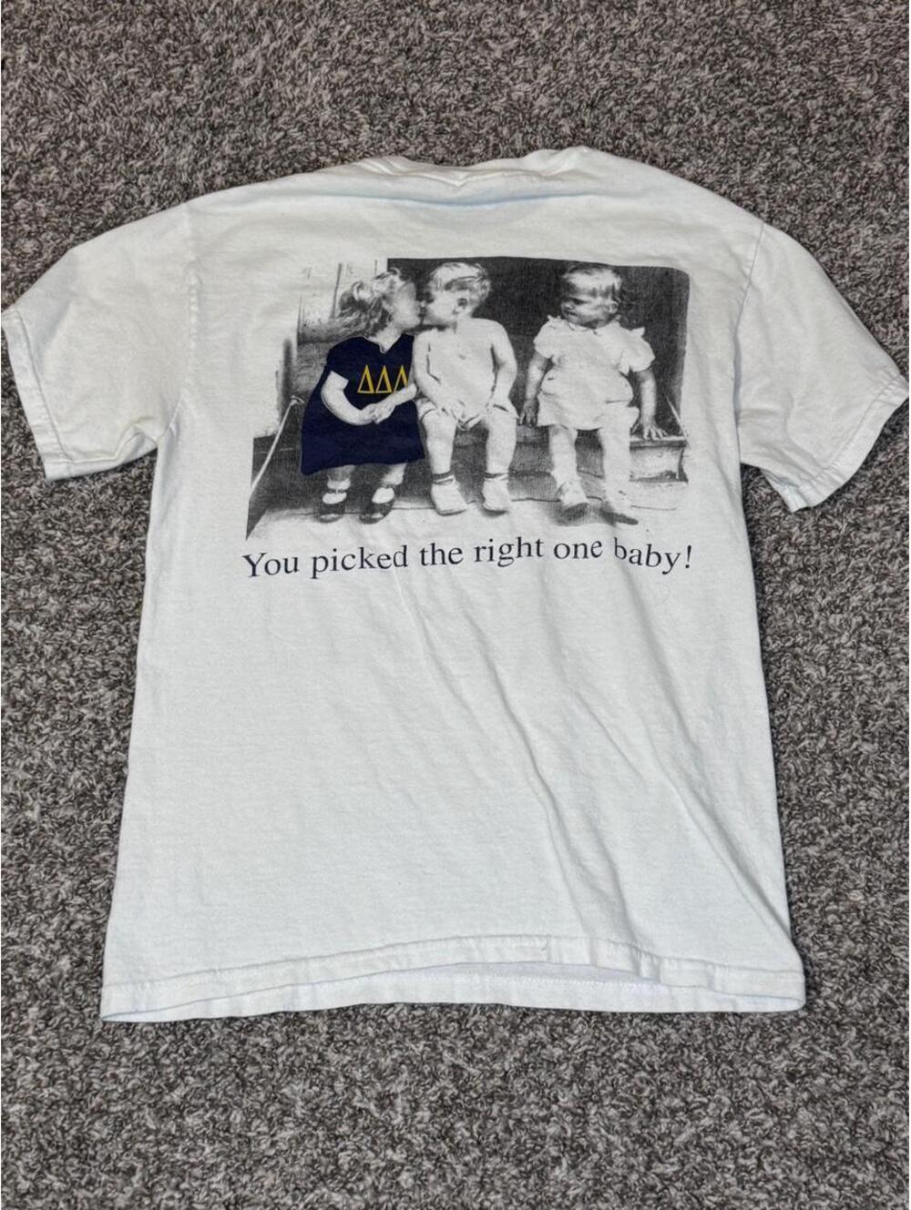 🤍 Vintage Delta Delta Delta “You Picked the Right One Baby!” Graphic Tee